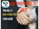 Cần tìm nhà phân phối, đại lý phân phối độc quyền thuốc thú y link vet phạm vi cả nước