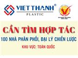 Công ty sản xuất nhựa việt thành cần tìm nhà phân phối sản phẩm nhựa gia dụng và tiện ích trên toàn quốc- lh hotline 0903.774.360
