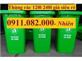  chuyên phân phối thùng rác nhựa giá rẻ miền tây- thùng rác 120l 240l 660l màu xanh, cam, vàng- lh 0911082000