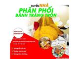 Bánh tráng trộn đức huy 15 vị cần tìm npp, đại lý, tổng thầu trên toàn quốc 