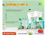 Thông báo tuyển đại lý npp toàn quốc sản phẩm bột uống & mỹ phẩm xanh - sạch thương hiệu hoa lá cành